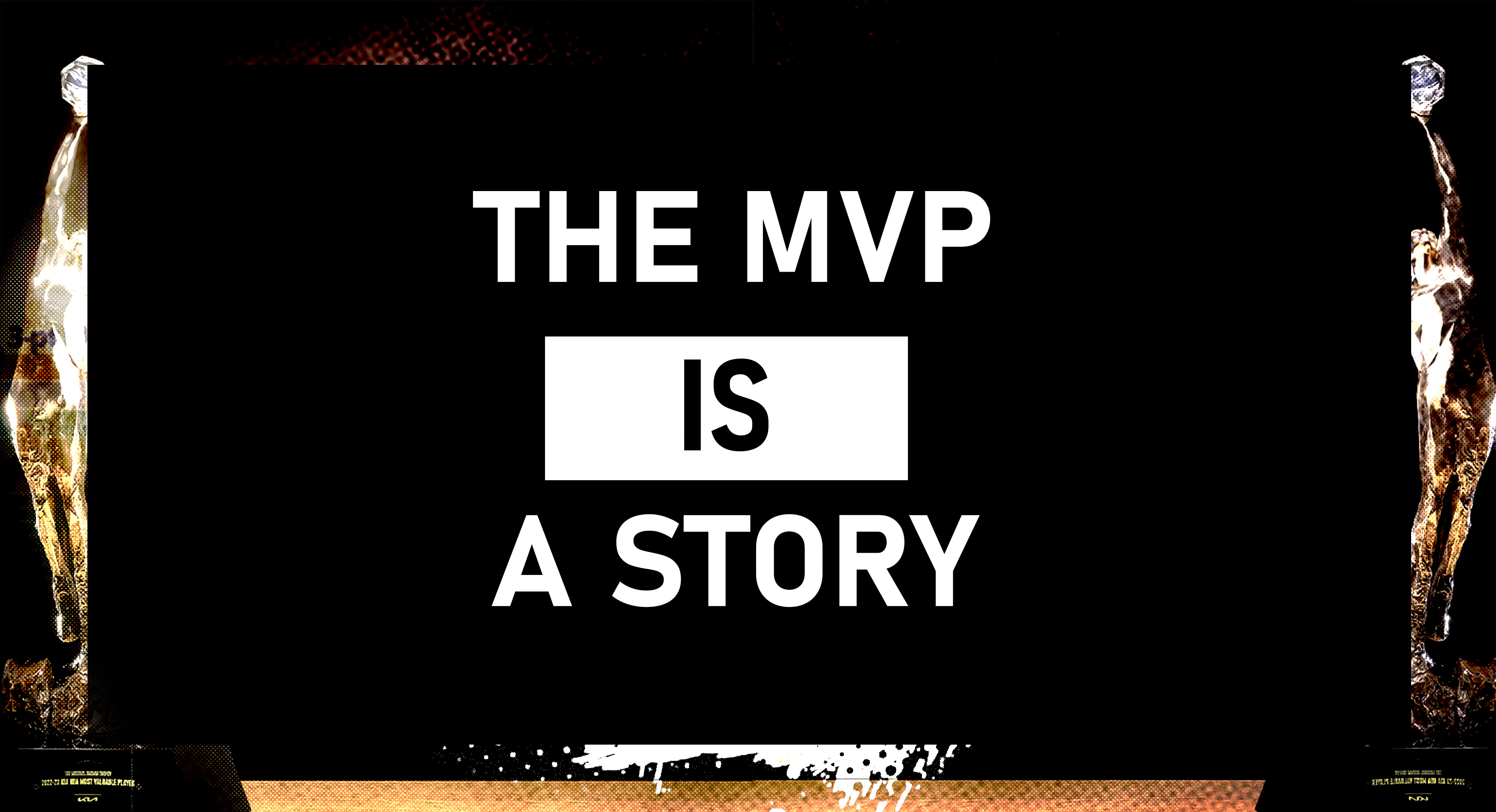 MVP trophy visual with the text “The MVP Is a Story” on a black background, illustrating NBA MVP narrative debate
