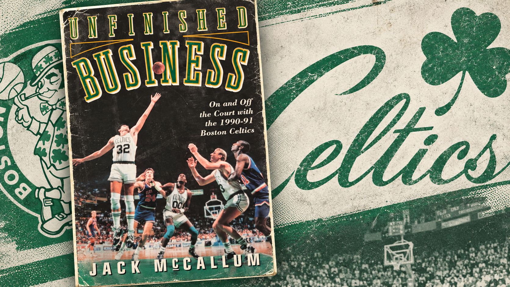 Wide banner for a Deep Bench Chronicles review of Jack McCallum’s Unfinished Business, featuring the book cover with Boston Celtics-inspired graphics.